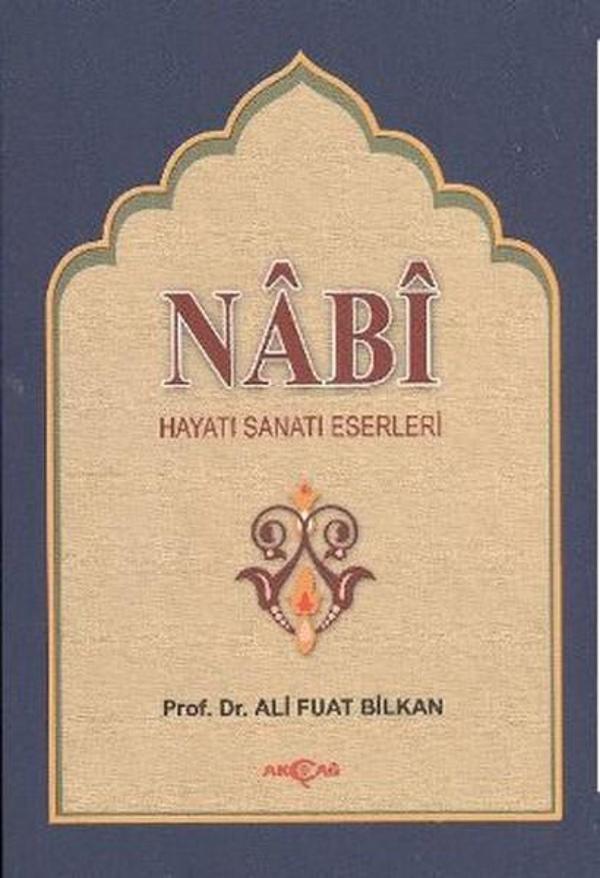 Nabi Hayatı Sanatı Eserleri - Akçağ Yayınları - Image 1