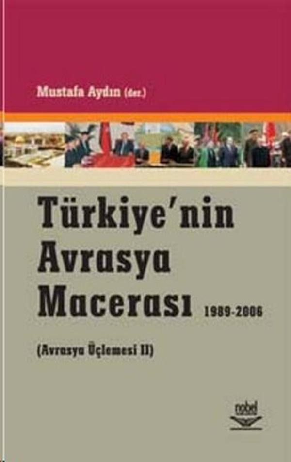 Türkiye'nin Avrasya Macerası (1989-2006) - Nobel Akademik Yayıncılık - Image 1