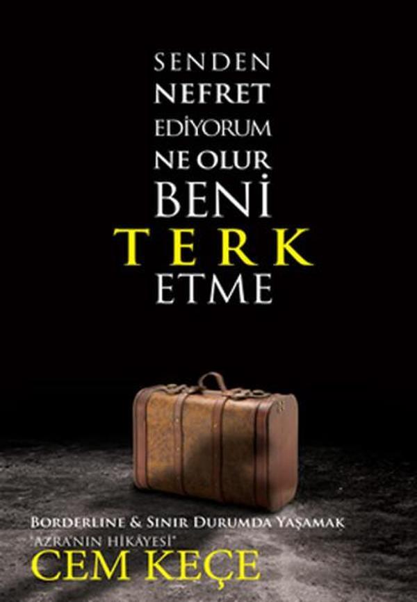 Senden Nefret Ediyorum Ne Olur Beni Terk Etme - Pusula Yayınevi - Ankara - Image 1