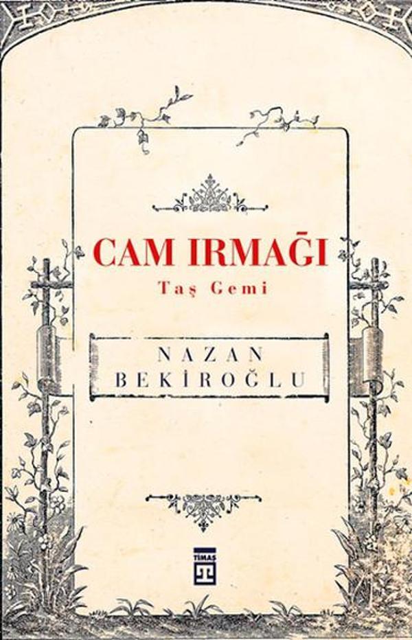 Cam Irmağı Taş Gemi - Timaş Yayınları - Image 1