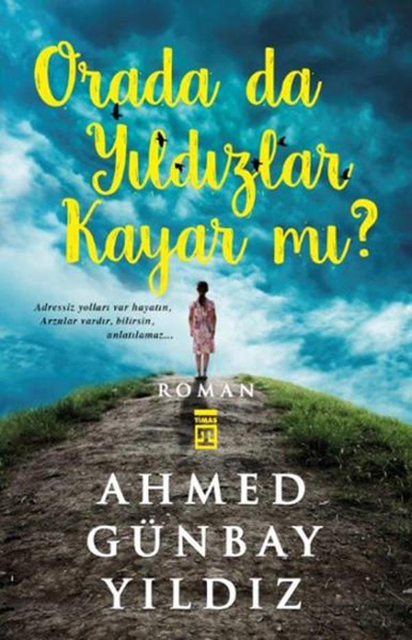 Orada da Yıldızlar Kayar mı ? - Timaş Yayınları - Image 1