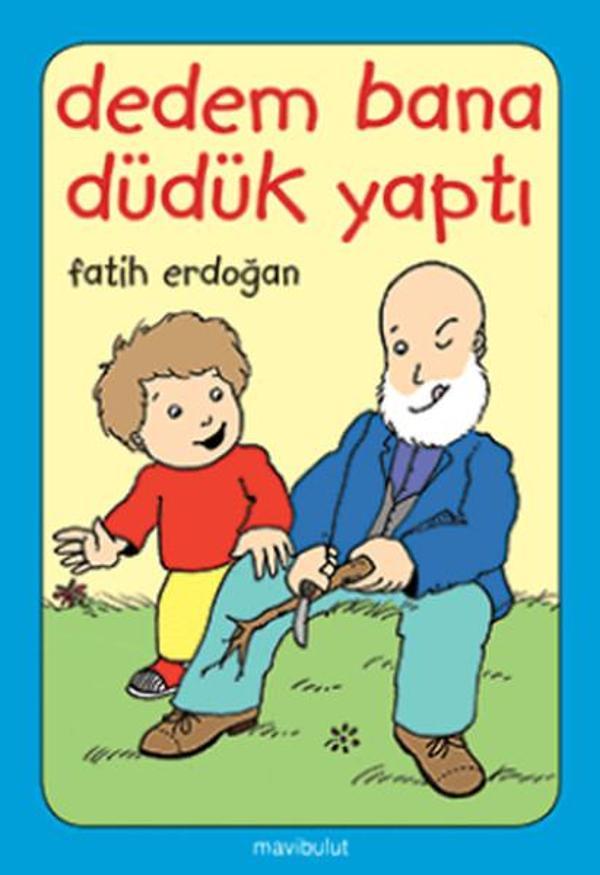 Dedem Bana Düdük Yaptı - Mavi Bulut Yayıncılık - Image 1
