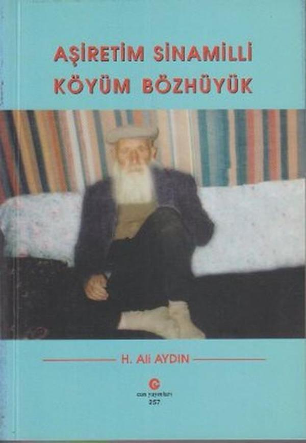 Aşiretim Sinamilli Köyüm Bözhüyük - Can Yayınları (Ali Adil Atalay) - Image 1