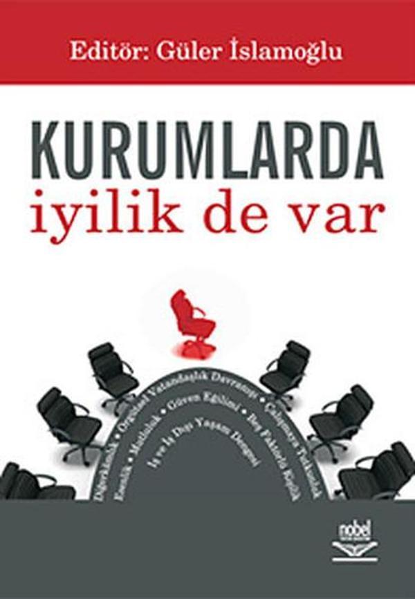 Kurumlarda İyilik de Var - Nobel Akademik Yayıncılık - Image 1