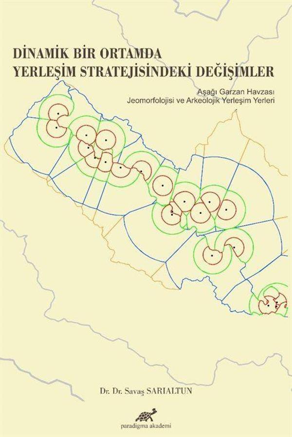 Dinamik Bir Ortamda Yerleşim Stratejisindeki Değişimler - Paradigma Akademi Yayınları - Image 1