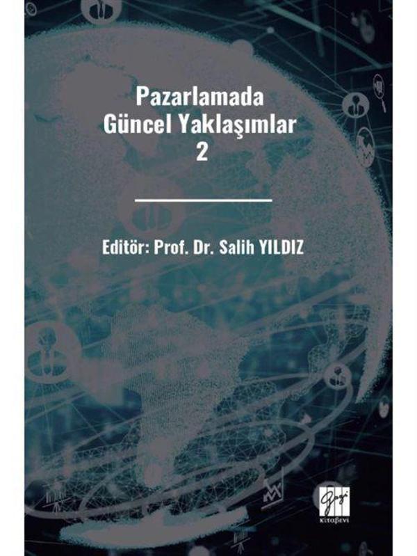 Pazarlamada Güncel Yaklaşımlar 2 - Gazi Kitabevi - Image 1