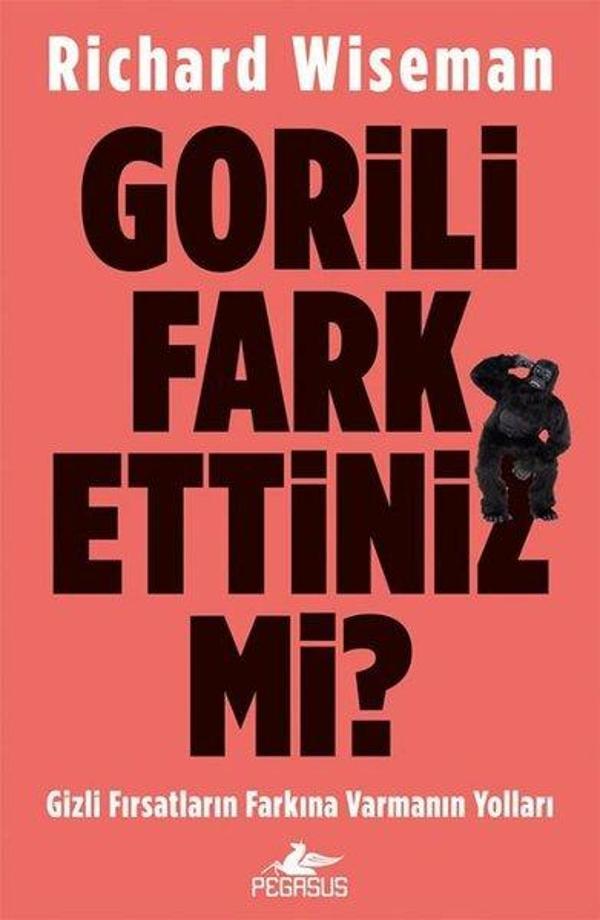 Gorili Fark Ettiniz Mi? Gizli Fırsatların Farkına Varmanın Yolları - Pegasus Yayınevi - Image 1
