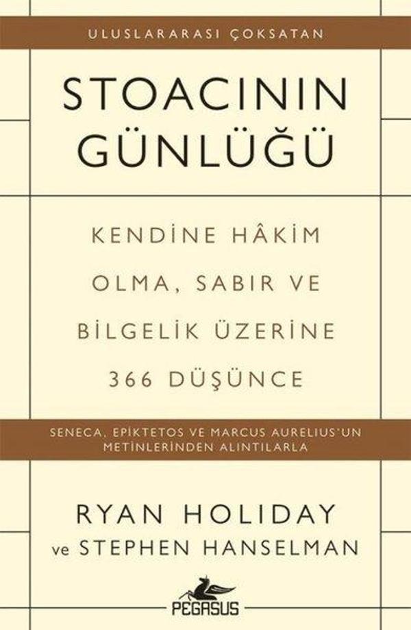 Stoacının Günlüğü: Kendine Hkim Olma Sabır ve Bilgelik Üzerine 366 Düşünce - Pegasus Yayınevi - Image 1