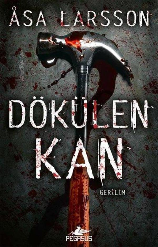 Rebecka Martinsson Serisi 2 - Dökülen Kan - Pegasus Yayınevi - Image 1