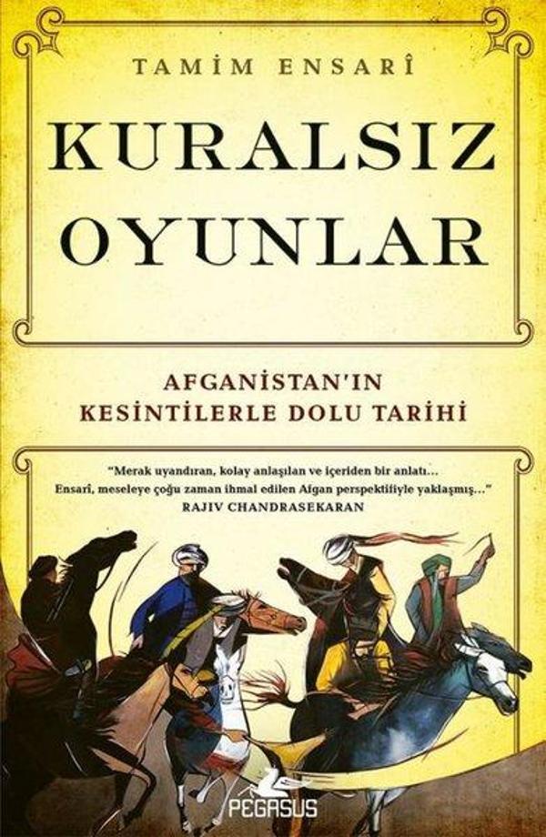 Kuralsız Oyunlar: Afganistan'ın Kesintilerle Dolu Tarihi - Pegasus Yayınevi - Image 1