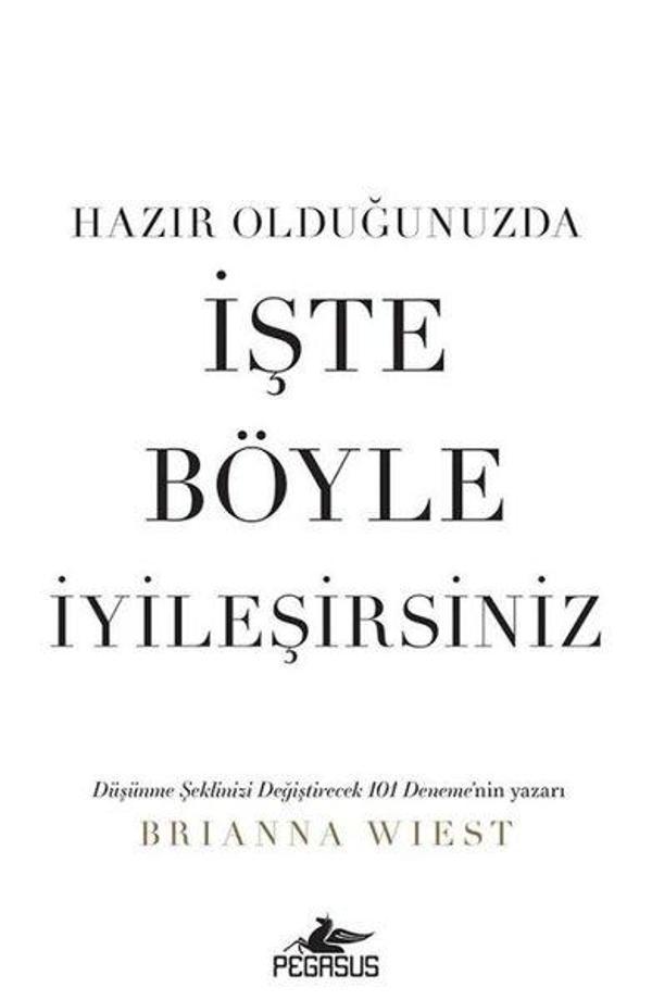Hazır Olduğunuzda İşte Böyle İyileşirsiniz - Pegasus Yayınevi - Image 1