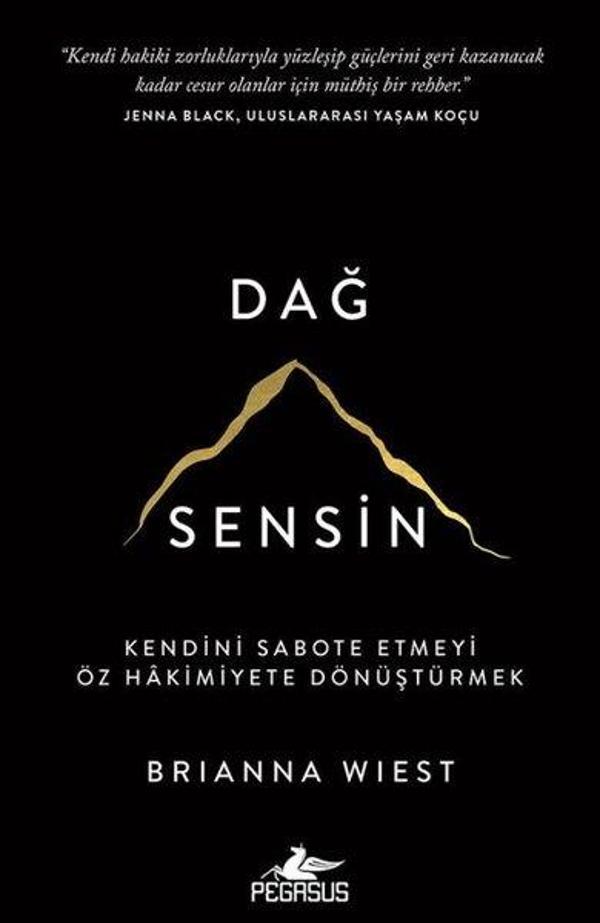 Dağ Sensin: Kendini Sabote Etmeyi Öz Hakimiyete Dönüştürmek - Pegasus Yayınevi - Image 1