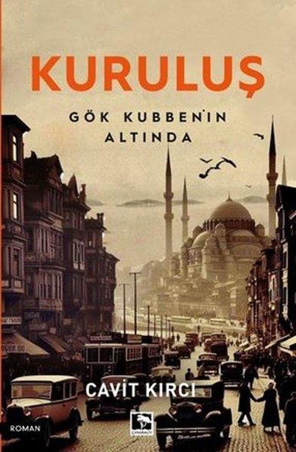 Kuruluş - Gök Kubbe'nin Altında - Çınaraltı Yayınları - Image 1