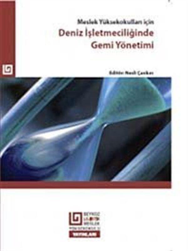 Deniz İşletmeciliğinde Gemi Yönetimi - Meslek Yüksekokulları İçin - Beykoz Lojistik MYO Yayınları - Image 1