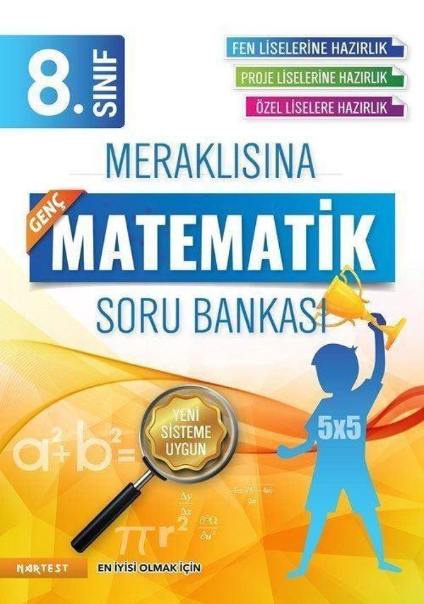 8. Sınıf Meraklısına Genç Fen Liselerine Hazırlık Matematik Soru Bankası - Nartest Yayınevi - Image 1