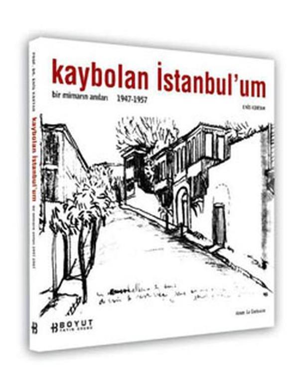 Kaybolan İstanbul'um (Bir Mimarin Anıları 1947-1957) - Boyut Yayın Grubu - Image 1
