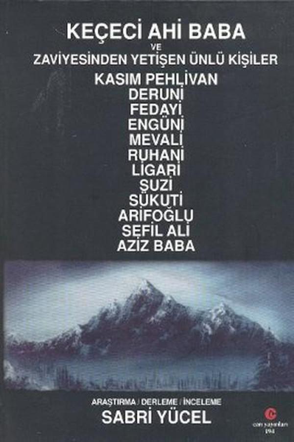 Keçeci Ahi Baba ve Zaviyesinden Yetişen Ünlü Kişiler - Can Yayınları (Ali Adil Atalay) - Image 1