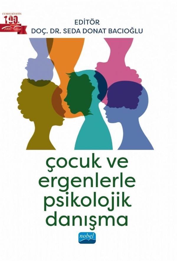 Çocuk ve Ergenlerle Psikolojik Danışma - Nobel Akademik Yayıncılık - Image 1