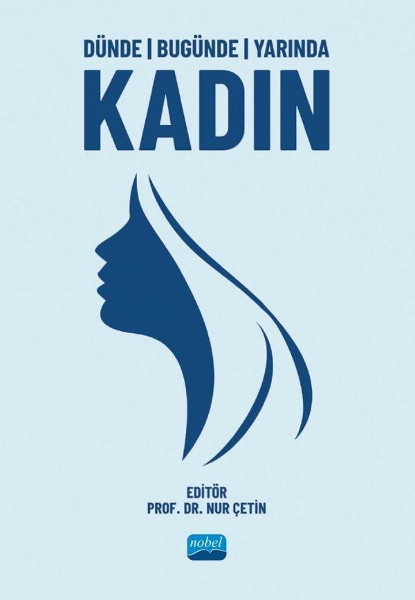 Dünde Bugünde Yarında Kadın - Nobel Akademik Yayıncılık - Image 1