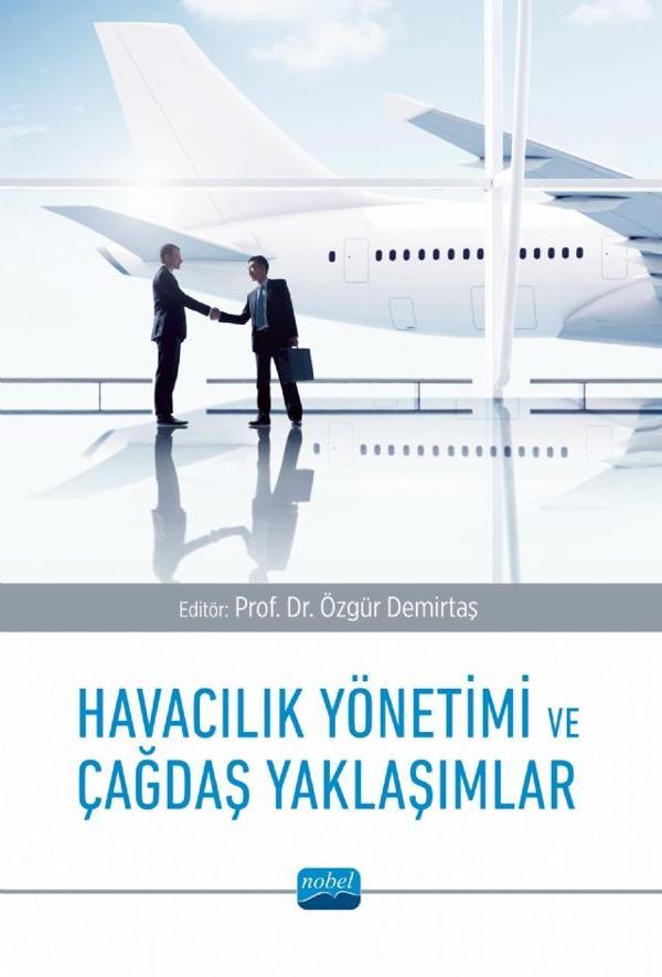 Havacılık Yönetimi ve Çağdaş Yaklaşımlar - Nobel Akademik Yayıncılık - Image 1