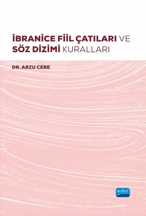 İbranice Fiil Çatıları ve Söz Dizimi Kuralları - Nobel Akademik Yayıncılık - Image 1
