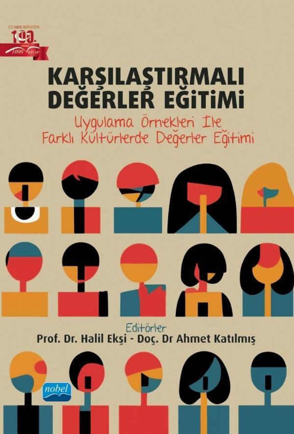 KARŞILAŞTIRMALI DEĞERLER EĞİTİMİ - Uygulama Örnekleri ile Farklı Kültürlerde Değerler Eğitimi - Nobel Akademik Yayıncılık - Image 1