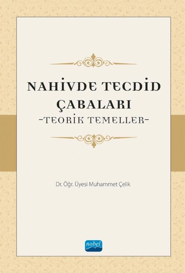 NAHİVDE TECDİD ÇABALARI - Teorik Temeller - Nobel Akademik Yayıncılık - Image 1