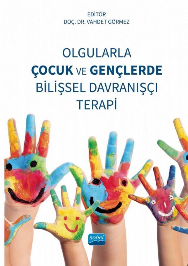 Olgularla Çocuk ve Gençlerde Bilişsel Davranışçı Terapi - Nobel Akademik Yayıncılık - Image 1