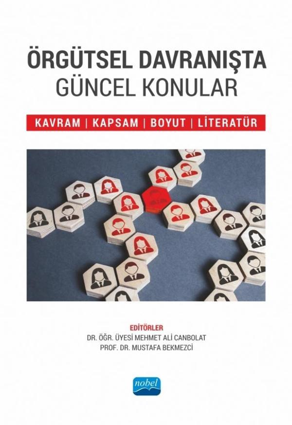ÖRGÜTSEL DAVRANIŞTA GÜNCEL KONULAR - Kavram, Kapsam, Boyut ve Literatür - Nobel Akademik Yayıncılık - Image 1