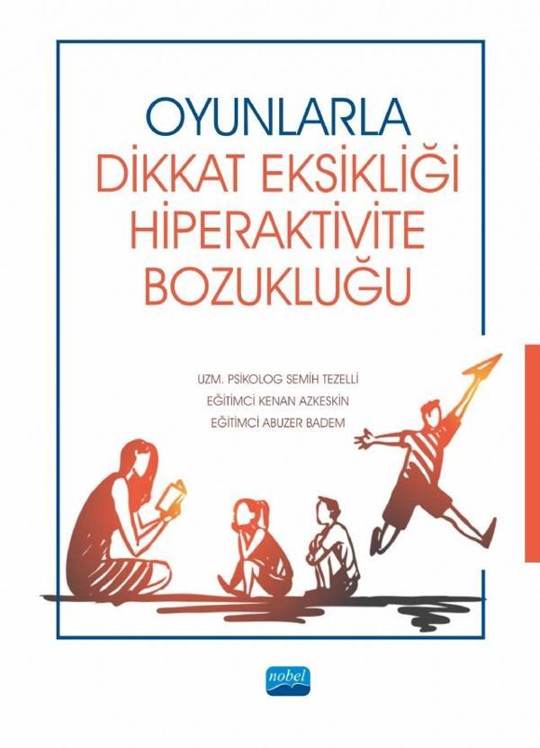 Oyunlarla Dikkat Eksikliği Hiperaktivite Bozukluğu - Nobel Akademik Yayıncılık - Image 1