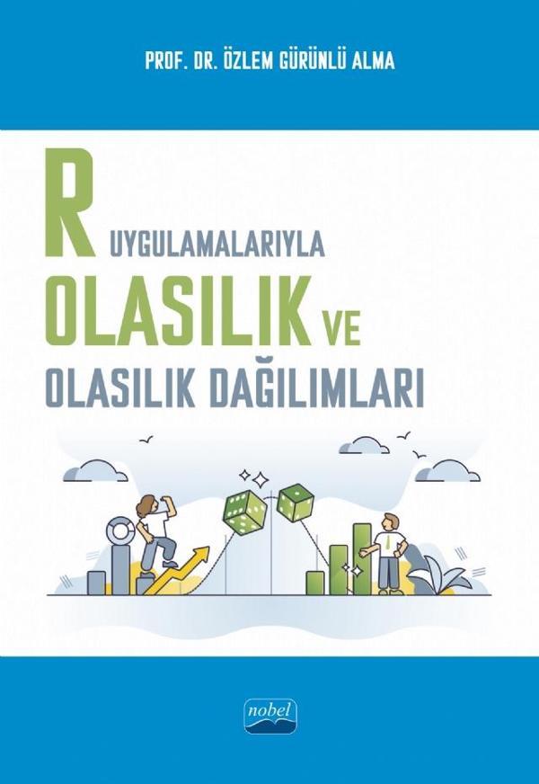 R Uygulamalarıyla Olasılık ve Olasılık Dağılımları - Nobel Akademik Yayıncılık - Image 1