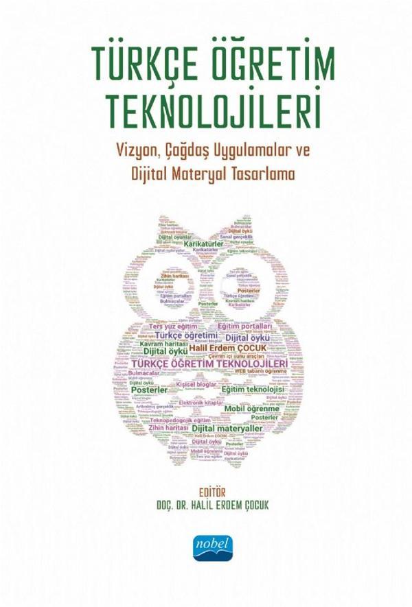 TÜRKÇE ÖĞRETİM TEKNOLOJİLERİ - Vizyon, Çağdaş Uygulamalar ve Dijital Materyal Tasarlama - Nobel Akademik Yayıncılık - Image 1