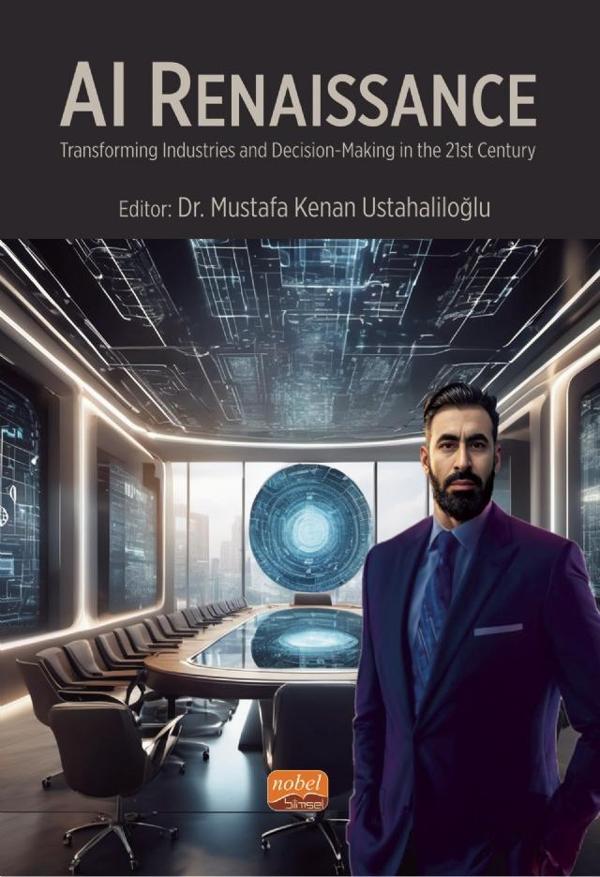 AI RENAISSANCE - Transforming Industries and Decision-Making in the 21st Century - Nobel Bilimsel Eserler - Image 1