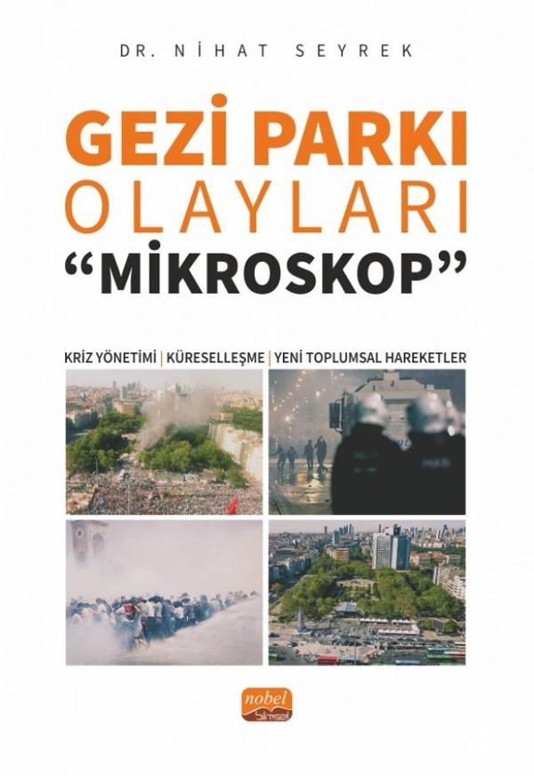 GEZİ PARKI OLAYLARI -Mikroskop- Kriz Yönetimi, Küreselleşme ve Yeni Toplumsal Hareketler - Nobel Bilimsel Eserler - Image 1