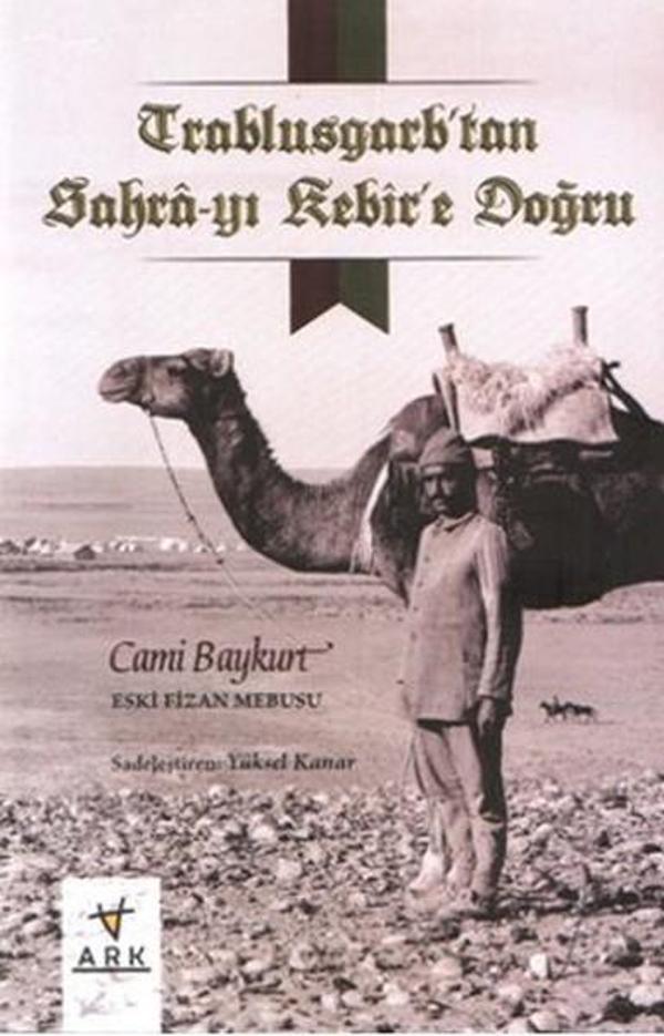 Trablusgarp'tan Sahra-yı Kebir'e Doğru - Ark Kitapları - Image 1