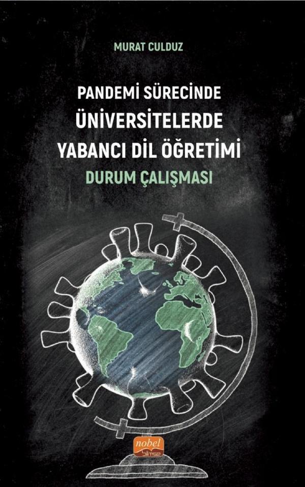 Pandemi Sürecinde Üniversitelerde Yabancı Dil Öğretimi: Durum Çalışması - Nobel Bilimsel Eserler - Image 1