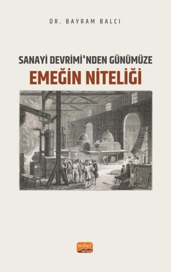 Sanayi Devrimi’nden Günümüze Emeğin Niteliği - Nobel Bilimsel Eserler - Image 1