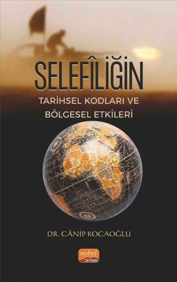 Selefîliğin Tarihsel Kodları ve Bölgesel Etkileri - Nobel Bilimsel Eserler - Image 1