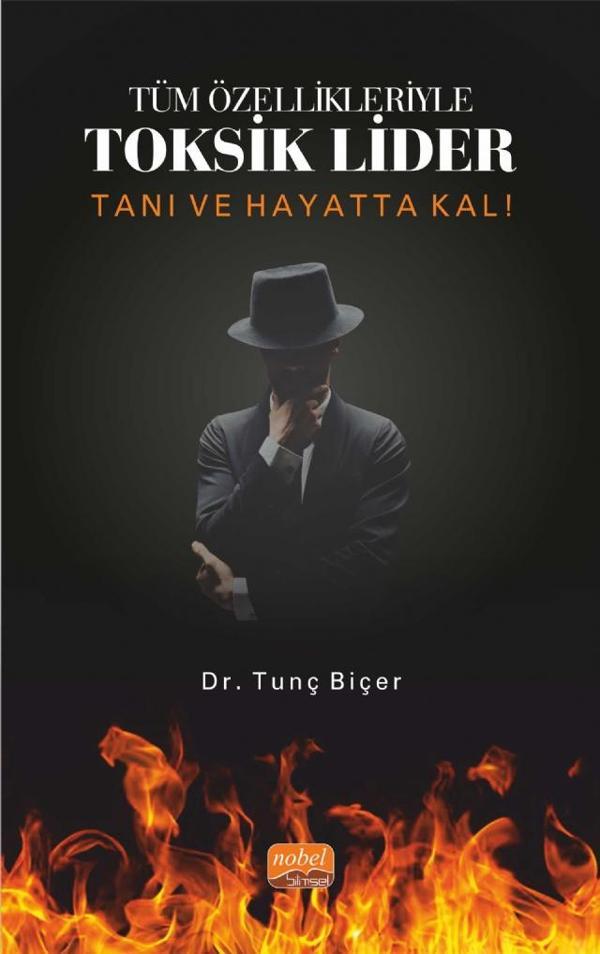 Tüm Özellikleriyle TOKSİK LİDER - Tanı ve Hayatta Kal! - Nobel Bilimsel Eserler - Image 1