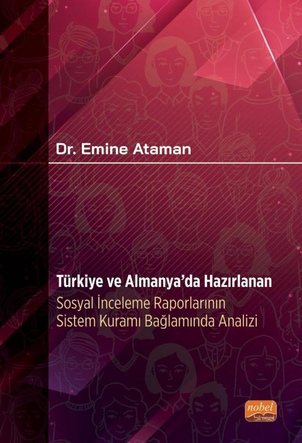 Türkiye ve Almanya’da Hazırlanan Sosyal İnceleme Raporlarının Sistem Kuramı Bağlamında Analizi - Nobel Bilimsel Eserler - Image 1