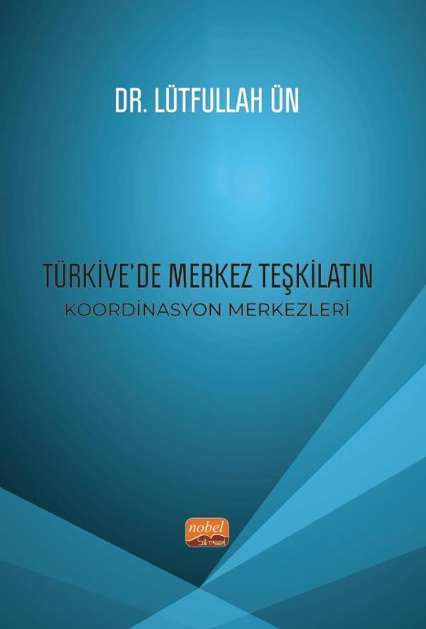 Türkiye’de Merkez Teşkilatın Koordinasyon Merkezleri - Nobel Bilimsel Eserler - Image 1
