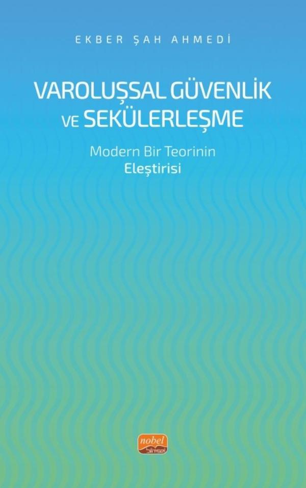 VAROLUŞSAL GÜVENLİK VE SEKÜLERLEŞME - Modern Bir Teorinin Eleştirisi - Nobel Bilimsel Eserler - Image 1