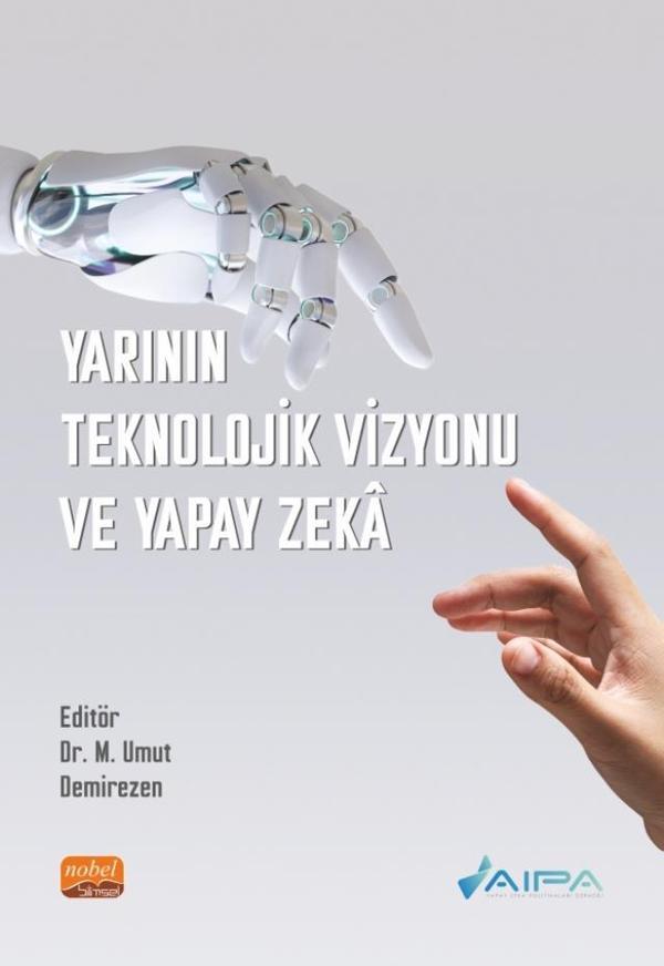 Yarının Teknolojik Vizyonu ve Yapay Zekâ - Nobel Bilimsel Eserler - Image 1