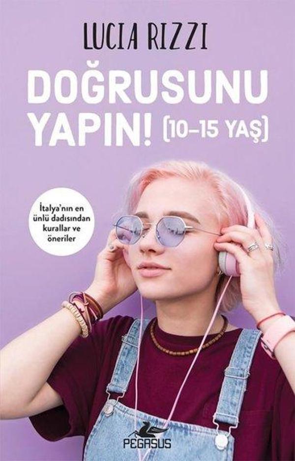 Doğrusunu Yapın! (10 - 15 Yaş) - Pegasus Yayınevi - Image 1
