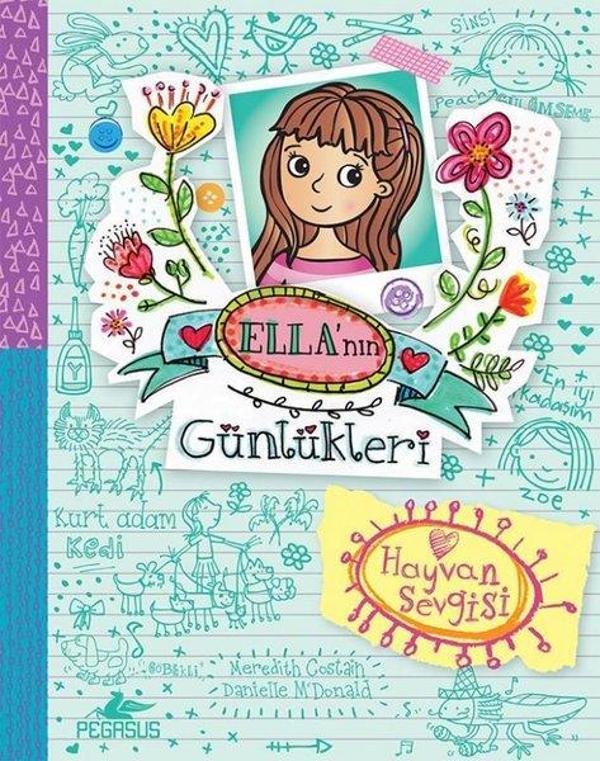 Ella'nın Günlükleri 3 - Hayvan Sevgisi - Pegasus Yayınevi - Image 1