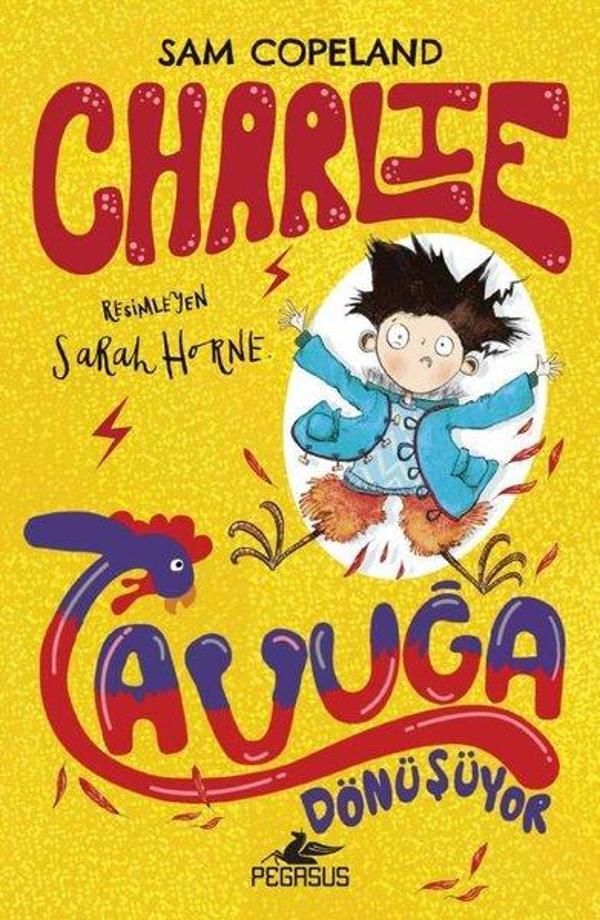 Charlie Serisi 1 - Charlie Tavuğa Dönüşüyor - Pegasus Yayınevi - Image 1