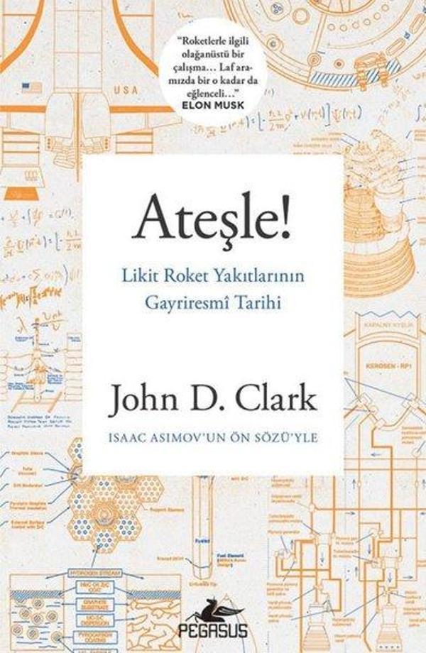 Ateşle! Likit Roket Yakıtlarının Gayriresmi Tarihi - Pegasus Yayınevi - Image 1