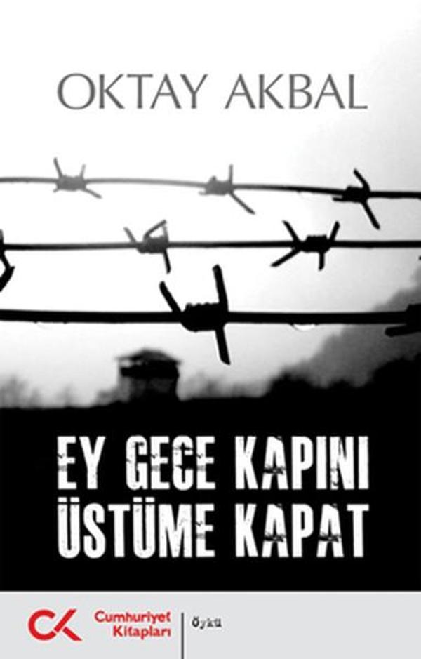 Ey Gece Kapını Üstüme Kapat - Cumhuriyet Kitapları - Image 1