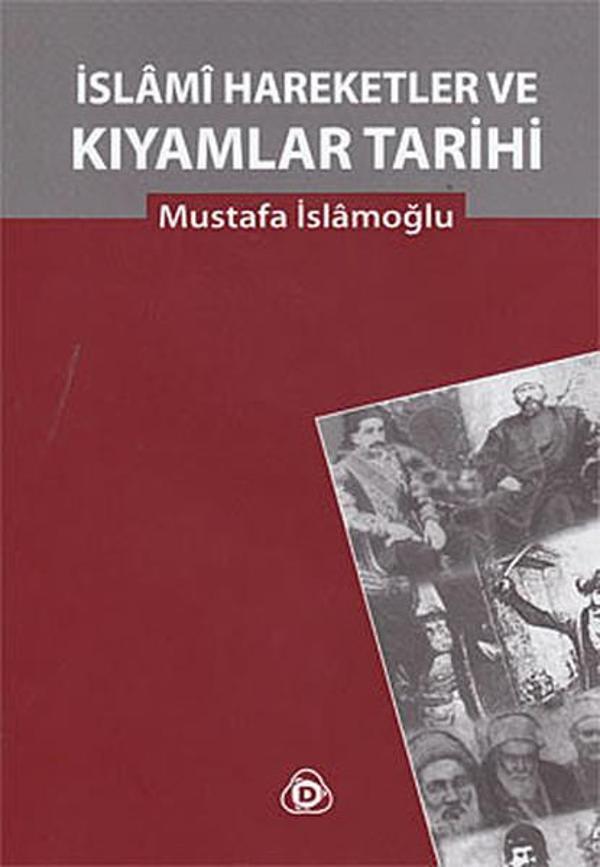 İslami Hareketler ve Kıyamlar Tarihi - Düşün Yayınları - Image 1
