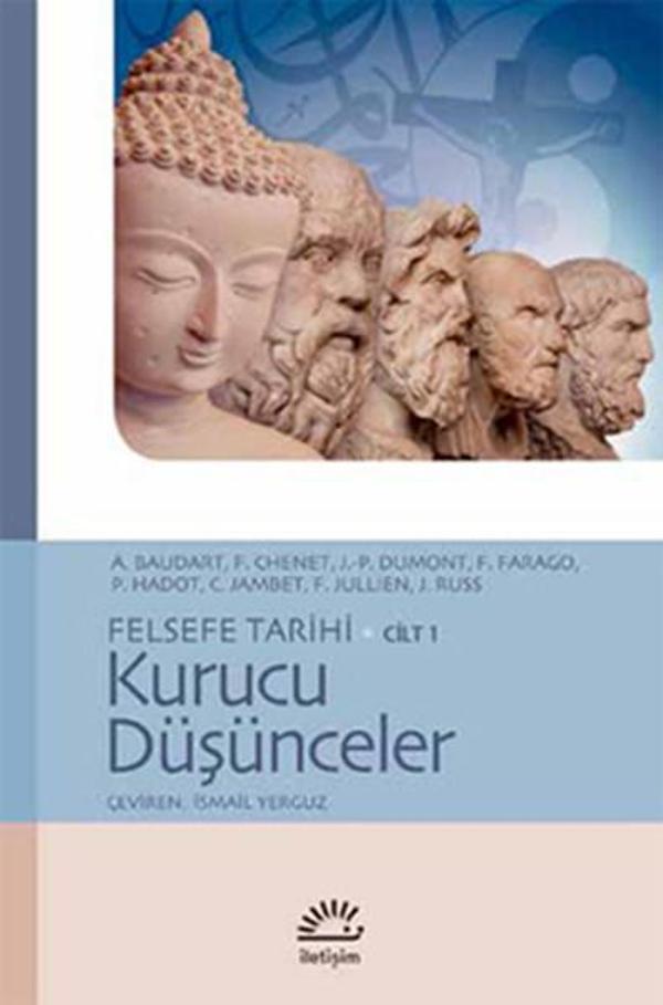Felsefe Tarihi Cilt 1 - Kurucu Düşünceler - İletişim Yayınları - Image 1